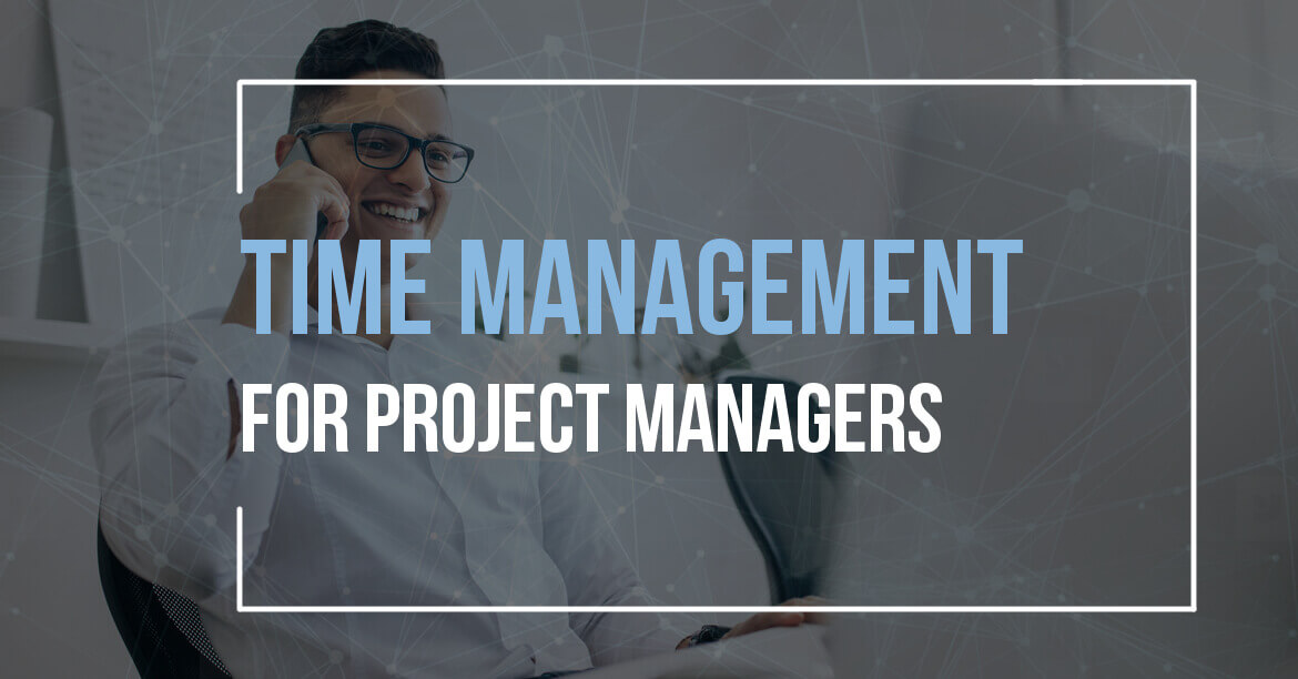 Time Management & Project Managers